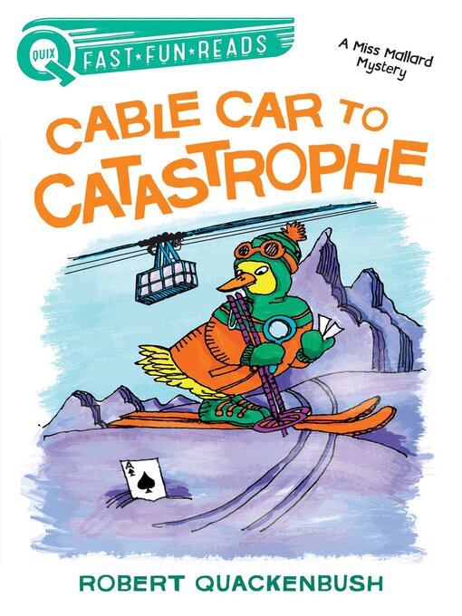 Title details for Cable Car to Catastrophe by Robert Quackenbush - Wait list